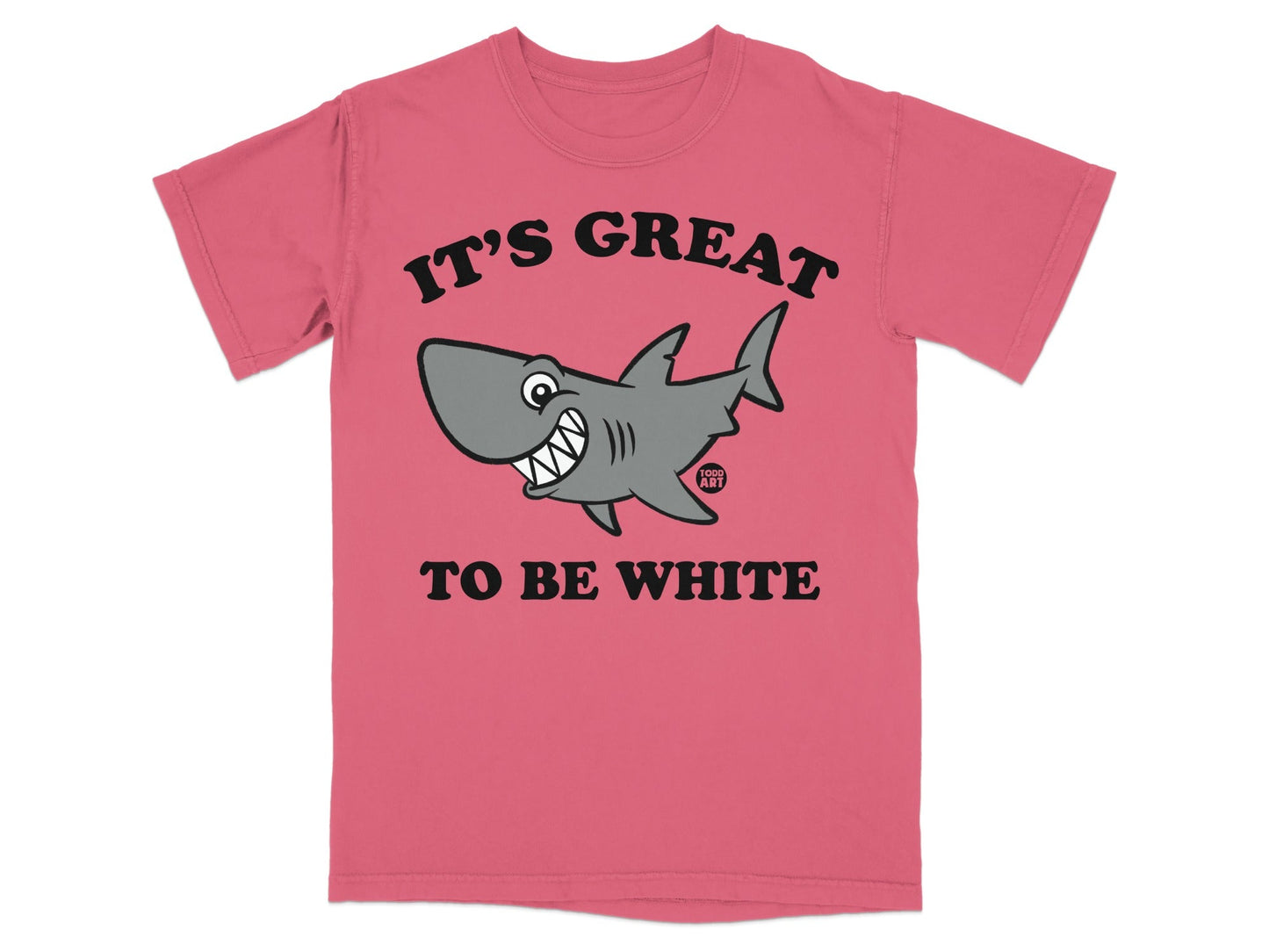 T-shirt with cartoon shark saying "It's great to be white" and "1999 Art".
