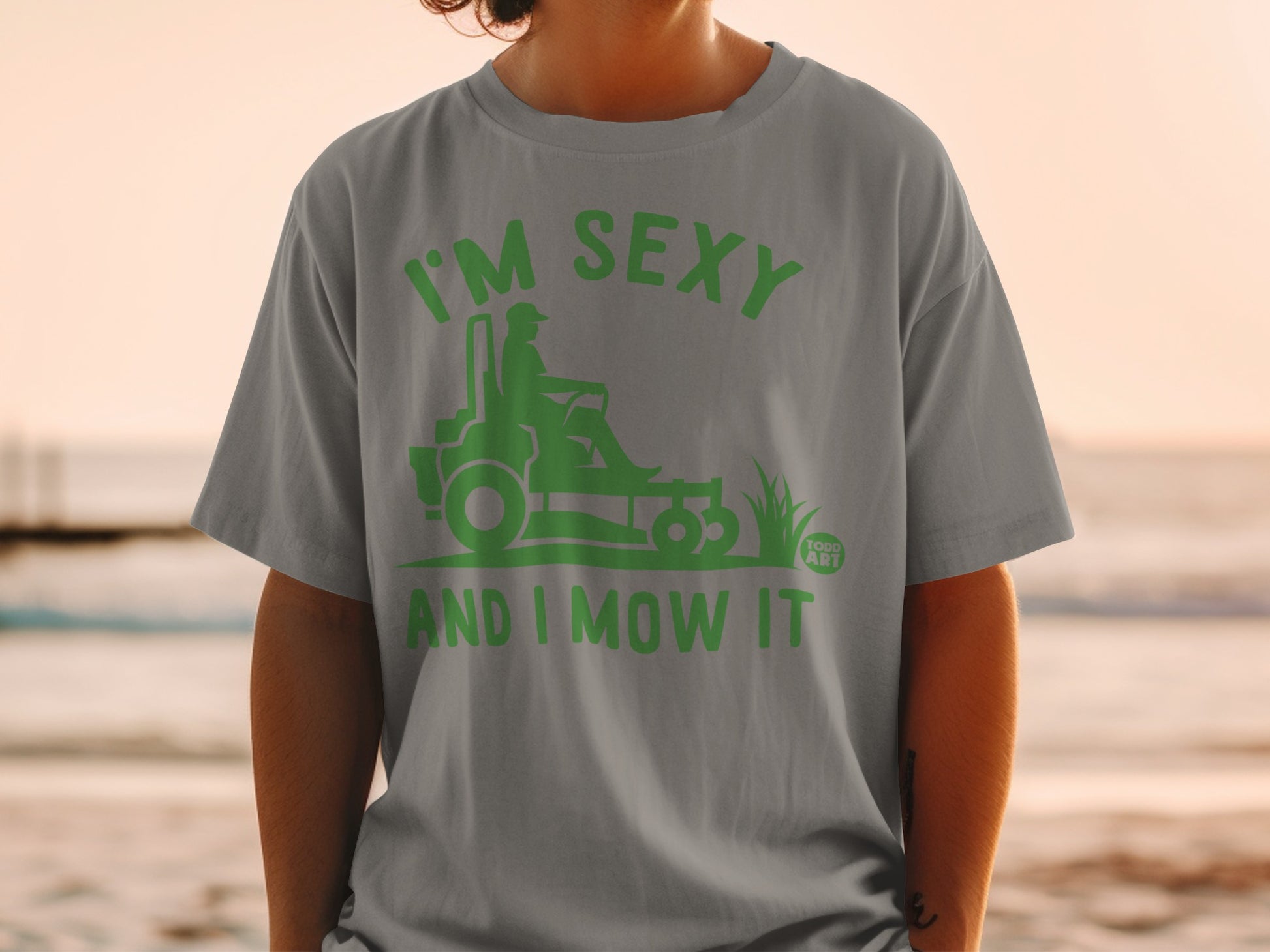 I'm Sexy And I Mow It Funny Lawn Mower Graphic product type