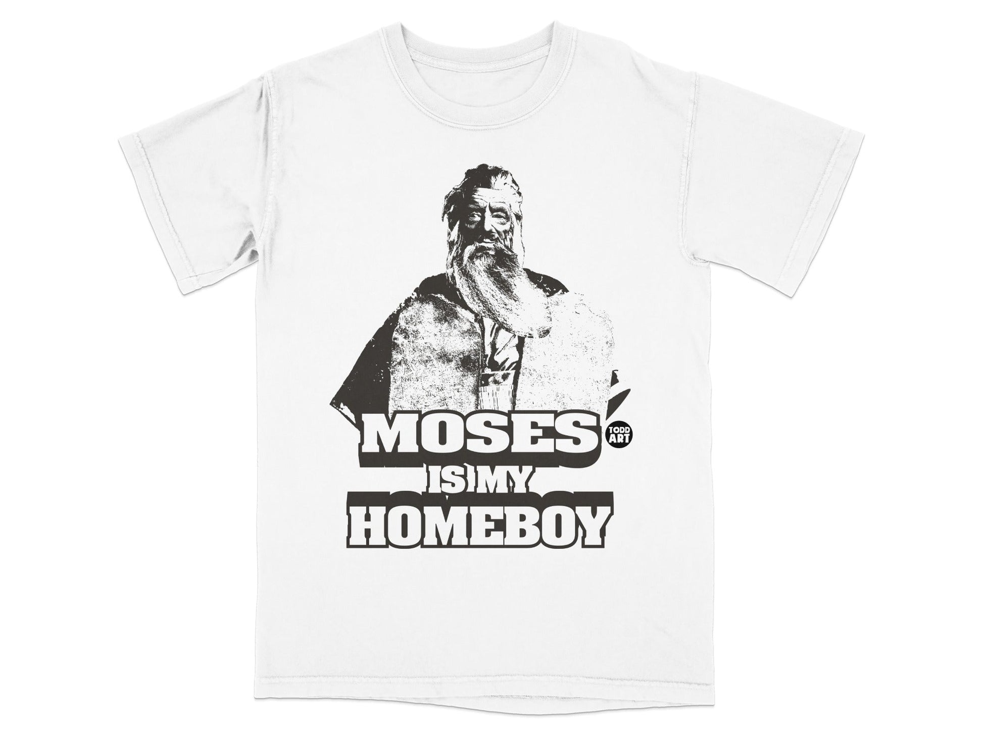 Moses is my Homeboy graphic t-shirt with a bust of Moses.