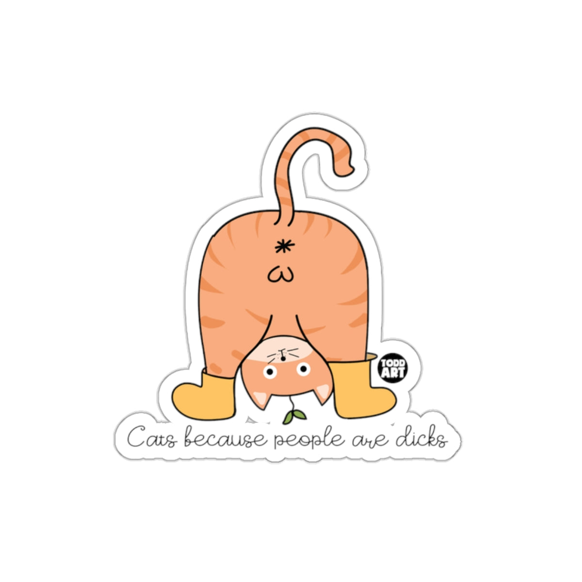 Funny Upside Down Cat Because People Are Dicks sticker