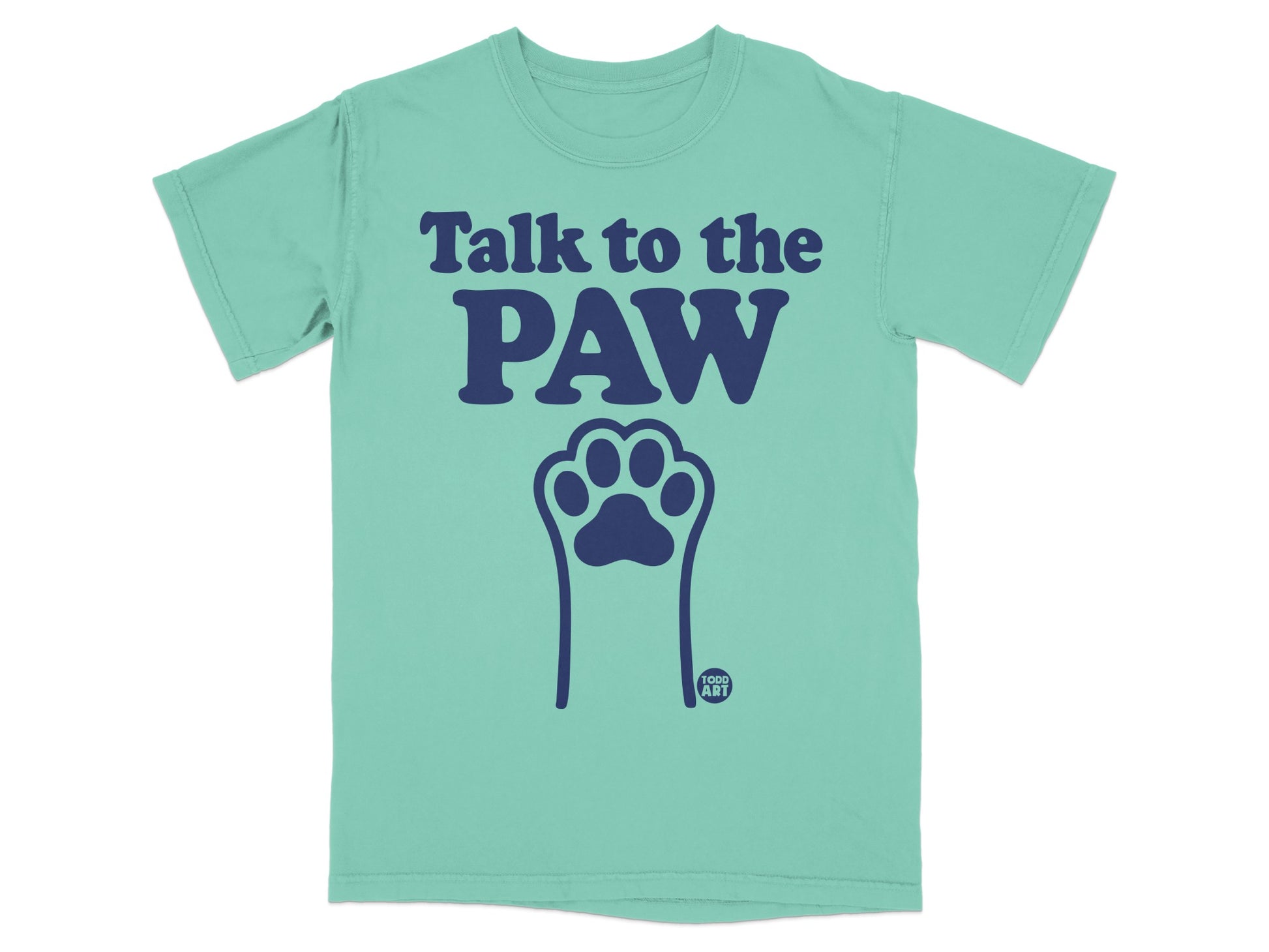 Talk to the PAW Graphic Tee Shirt for Dog Lovers