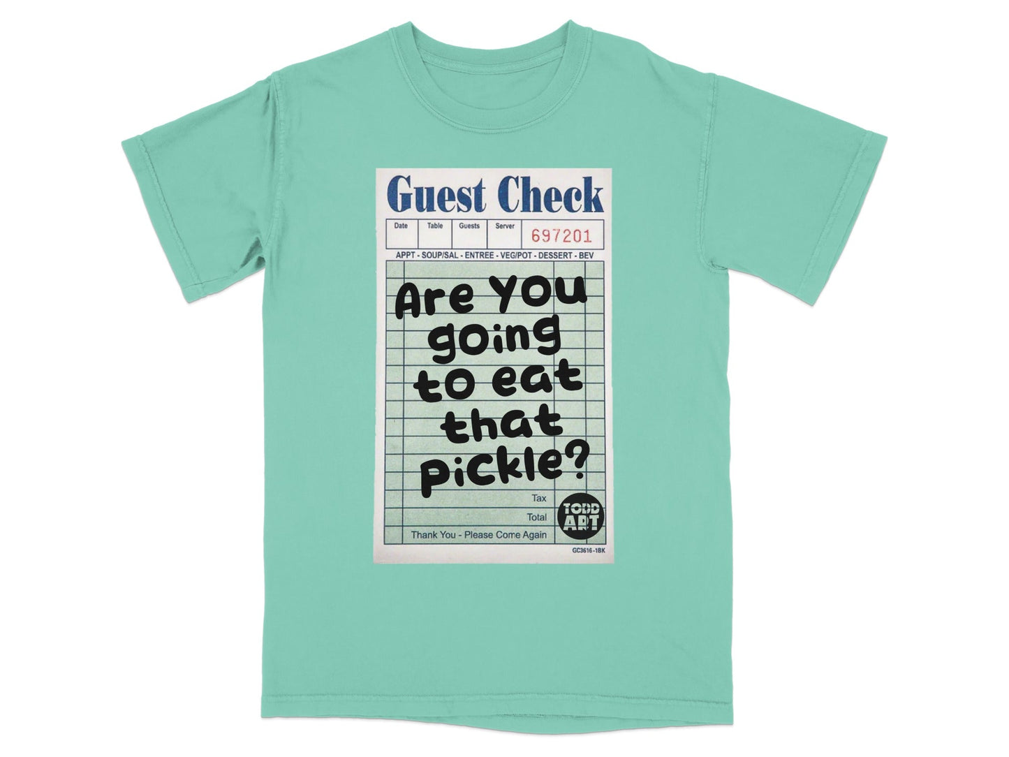 Guest check with "Are you going to eat that pickle?" text.