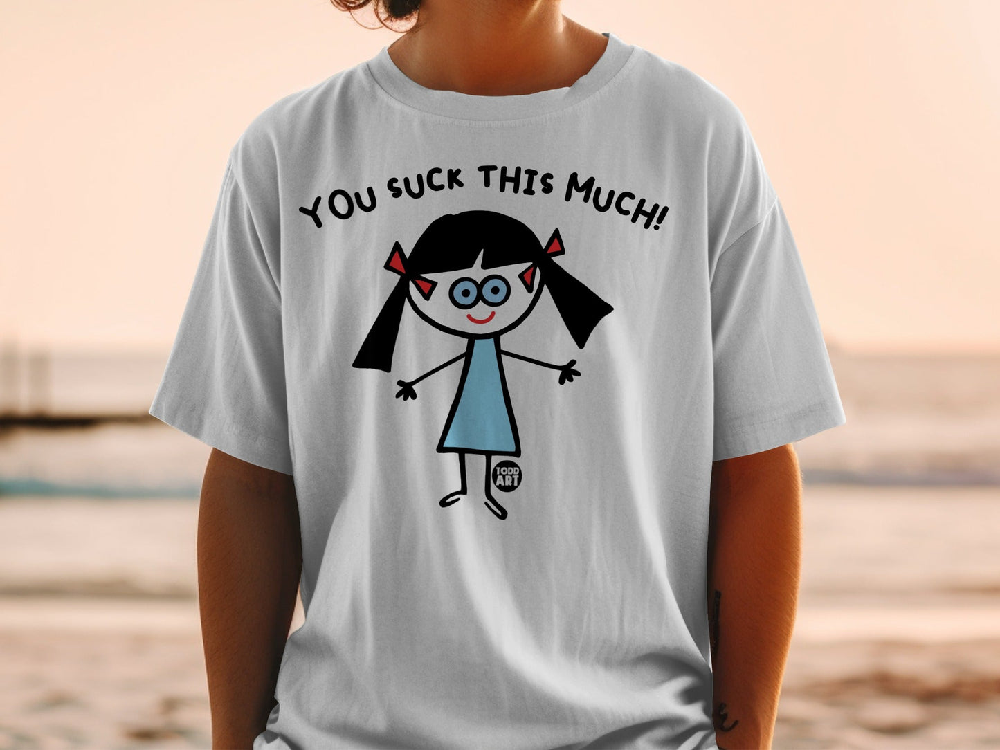 You Suck This Much Funny Girl Print T-Shirt Product