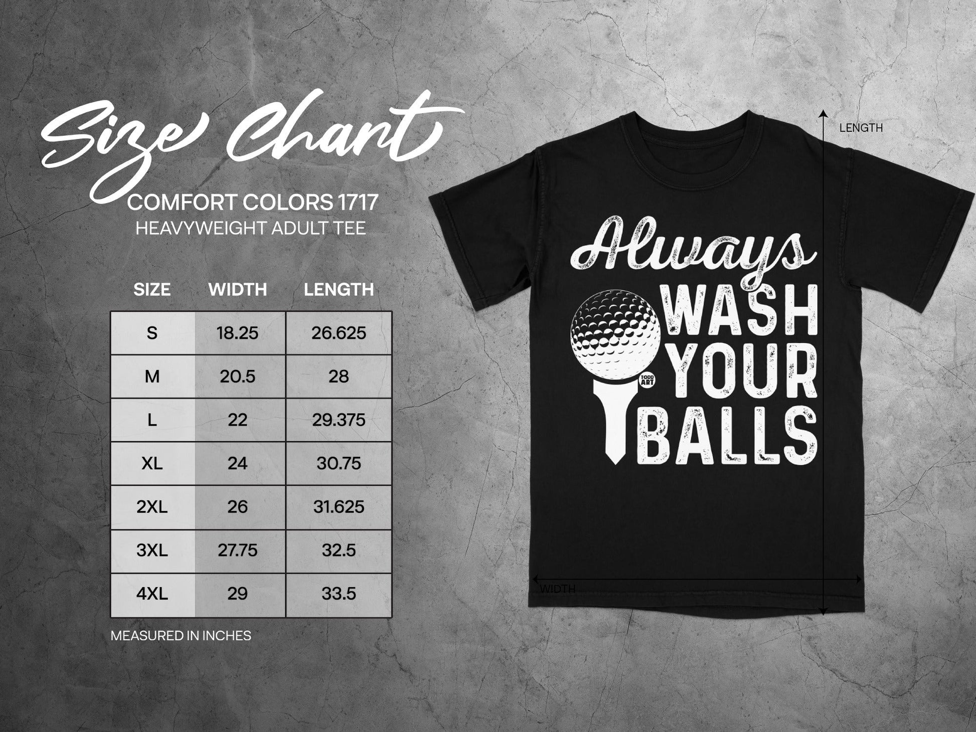 Comfort Colors 1717 adult tee size chart with "Always Wash Your Balls" graphic.