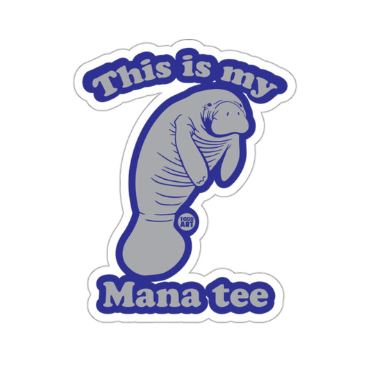 This is my Mana tee funny manatee graphic 