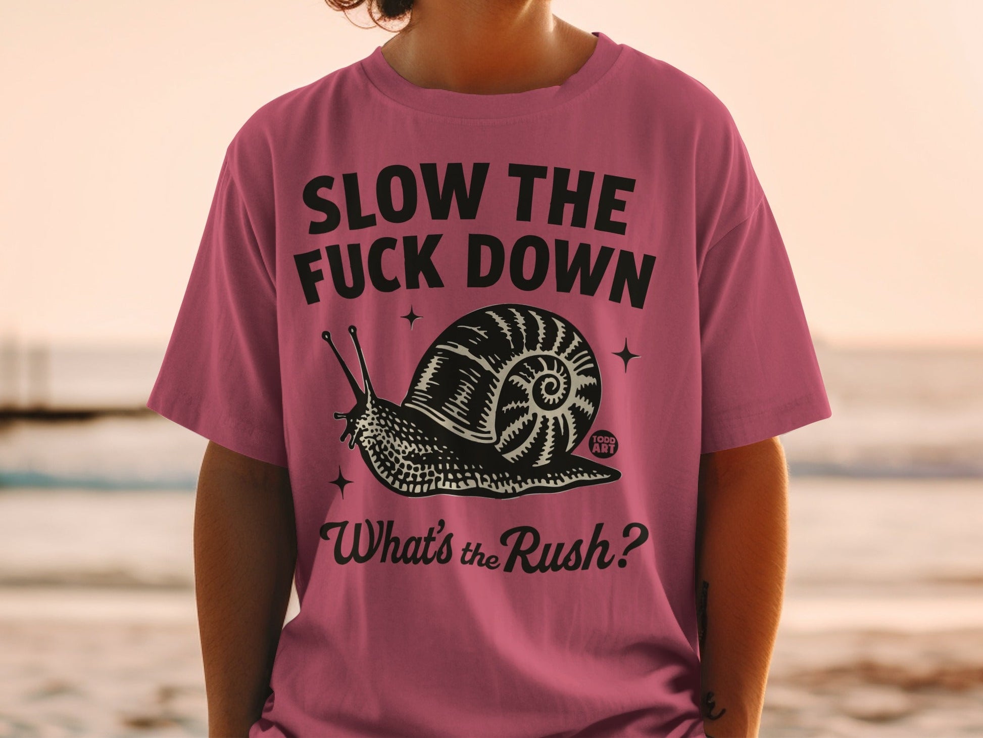 Slow the Fuck Down Snail What's the Rush Shirt