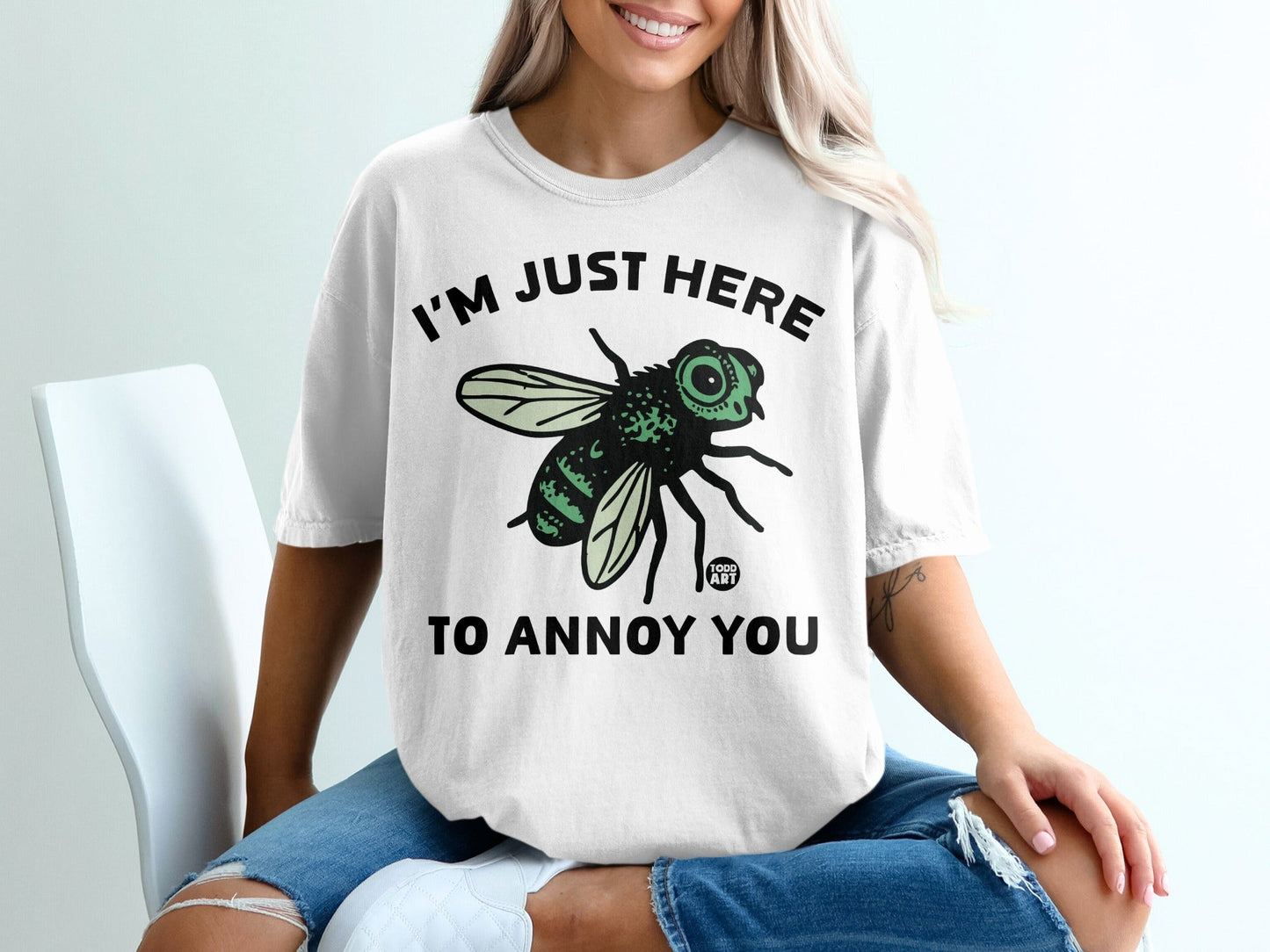 I'm Just Here To Annoy You Funny T-Shirt