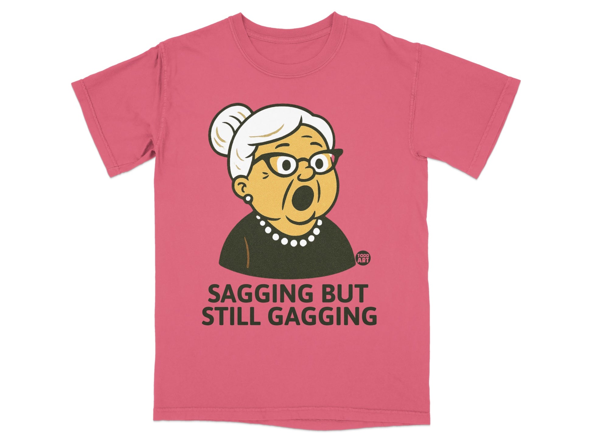 Funny Old Lady Sagging But Still Gagging graphic pink product type