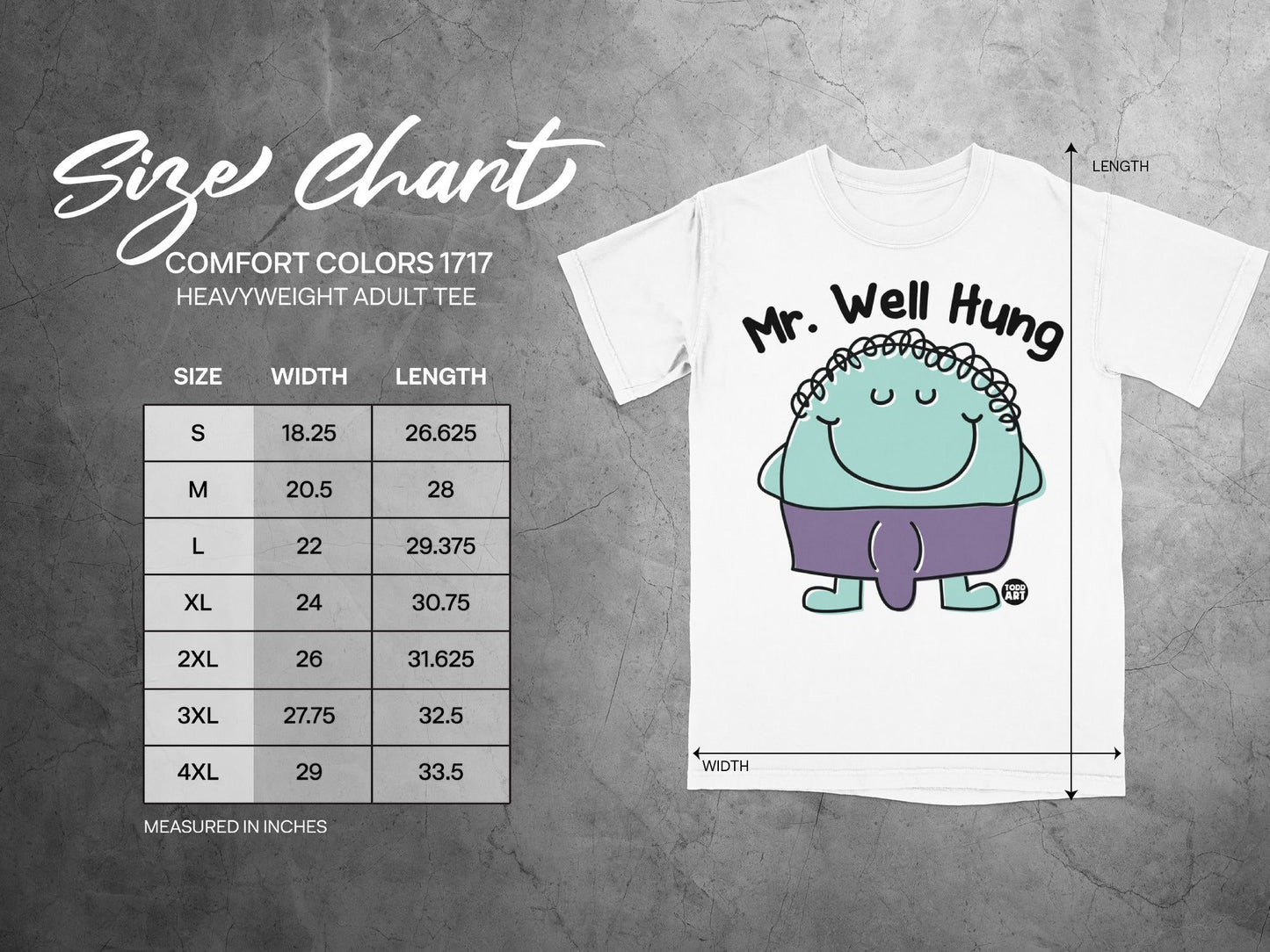 Mr. Well Hung Comfort Colors 1717 T-Shirt