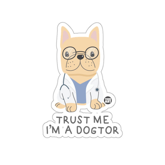Trust Me I'm a Dogtor Cute Dog Sticker