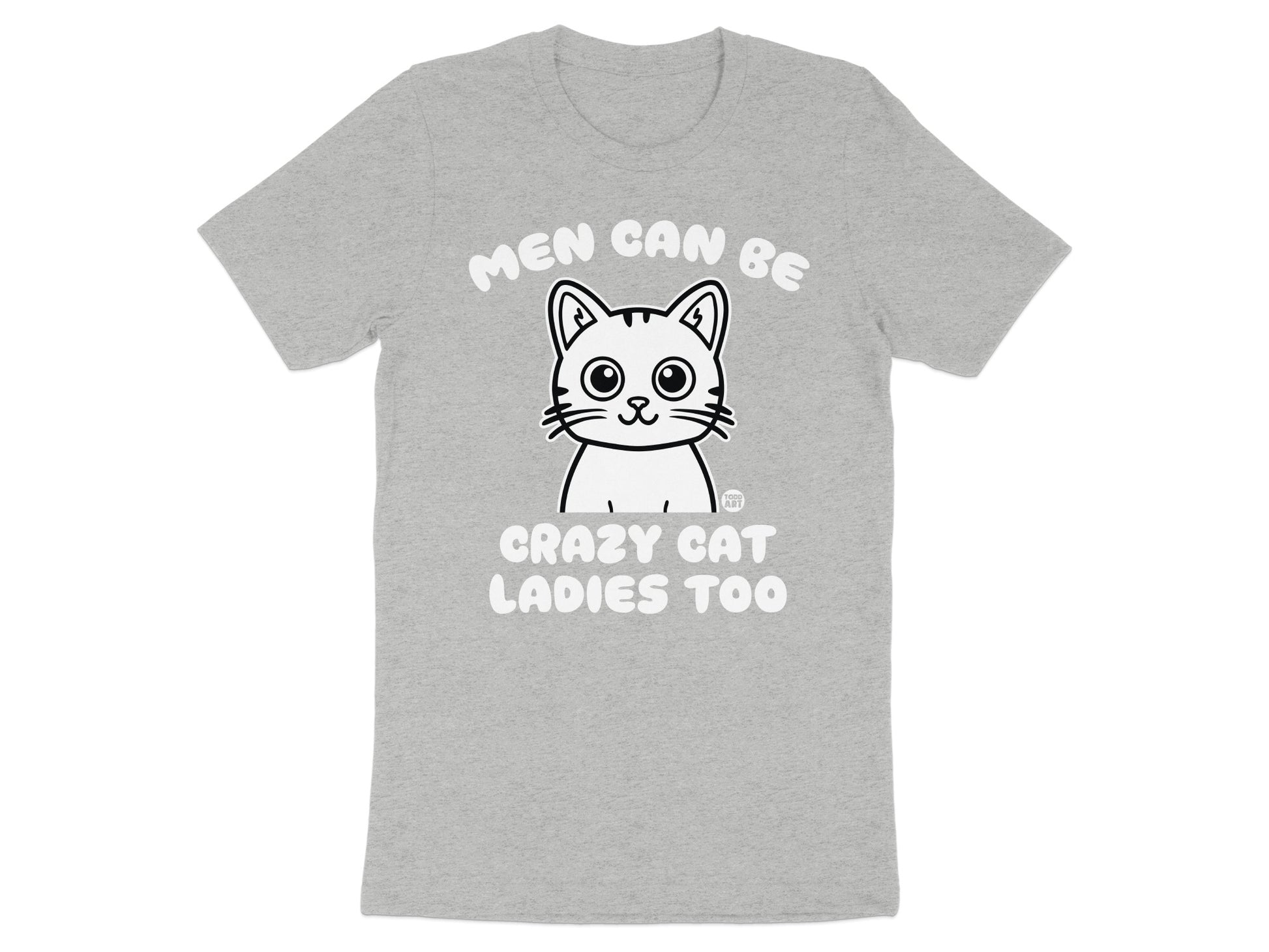 Men Can Be Crazy Cat Ladies Too Graphic T-shirt