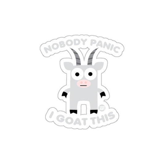 Nobody Panic I Goat This Sticker Design Fun Art