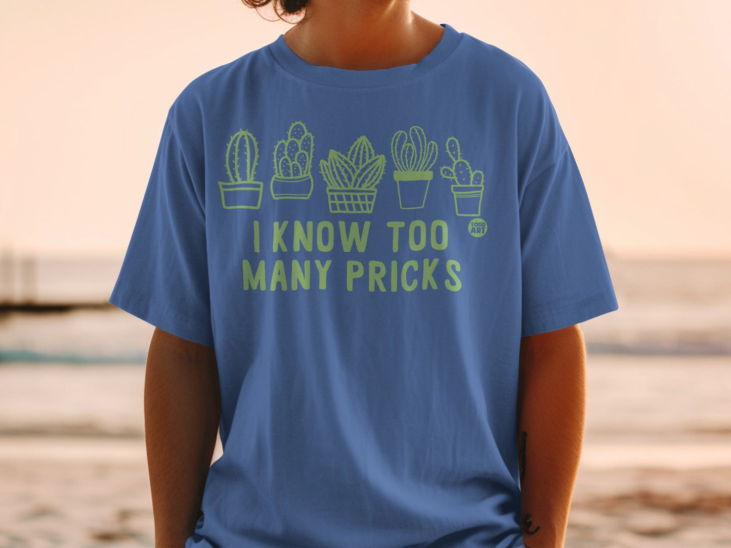 I Know Too Many Pricks Cactus Graphic T-Shirt