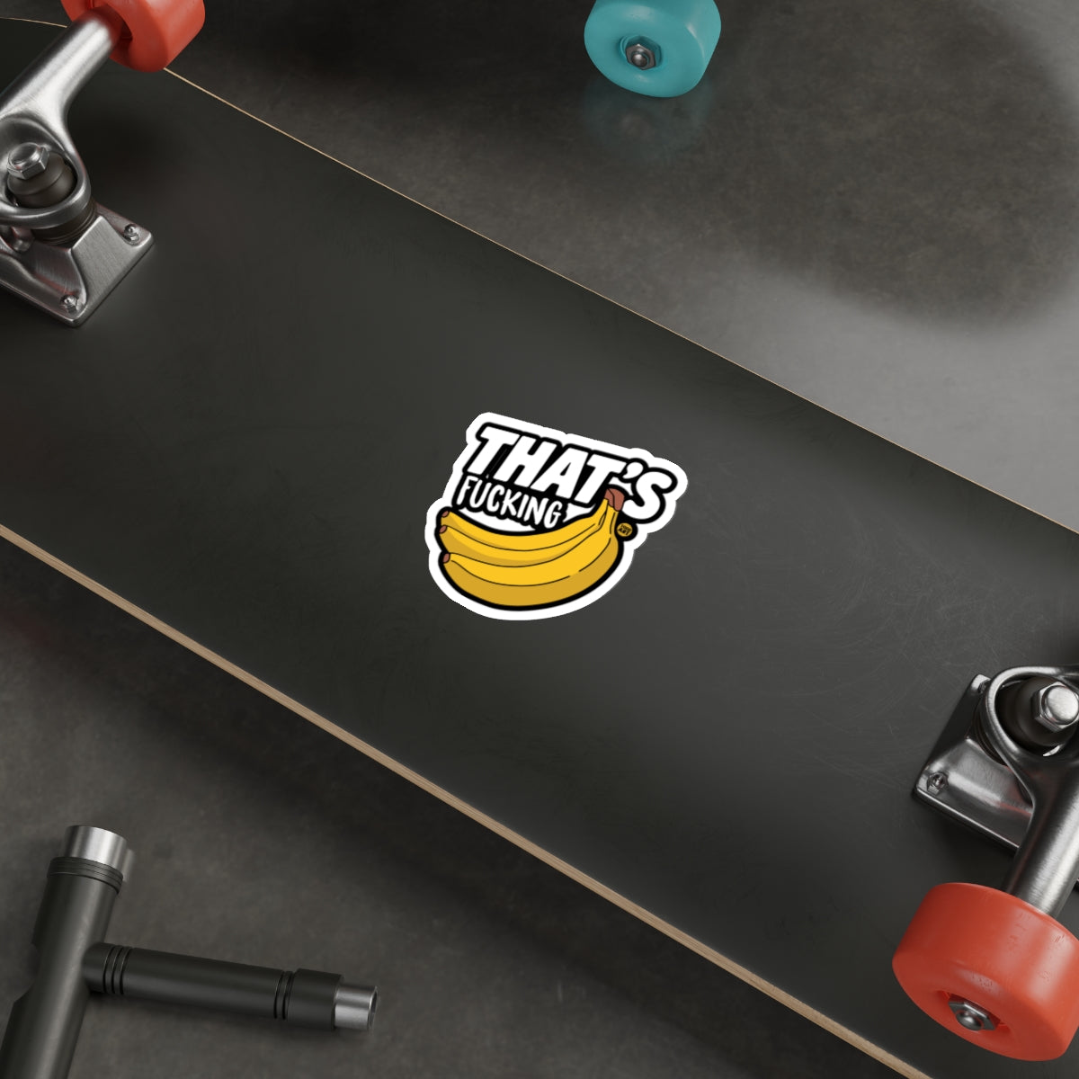 THAT'S FUCKING banana bunch design sticker 