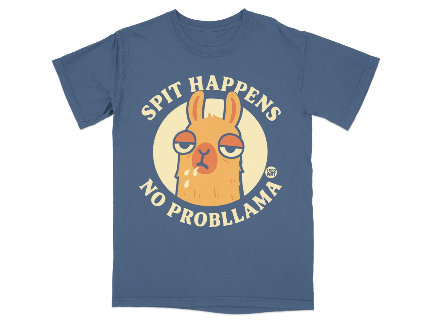 Spit Happens No Probllama Funny Llama Shirt