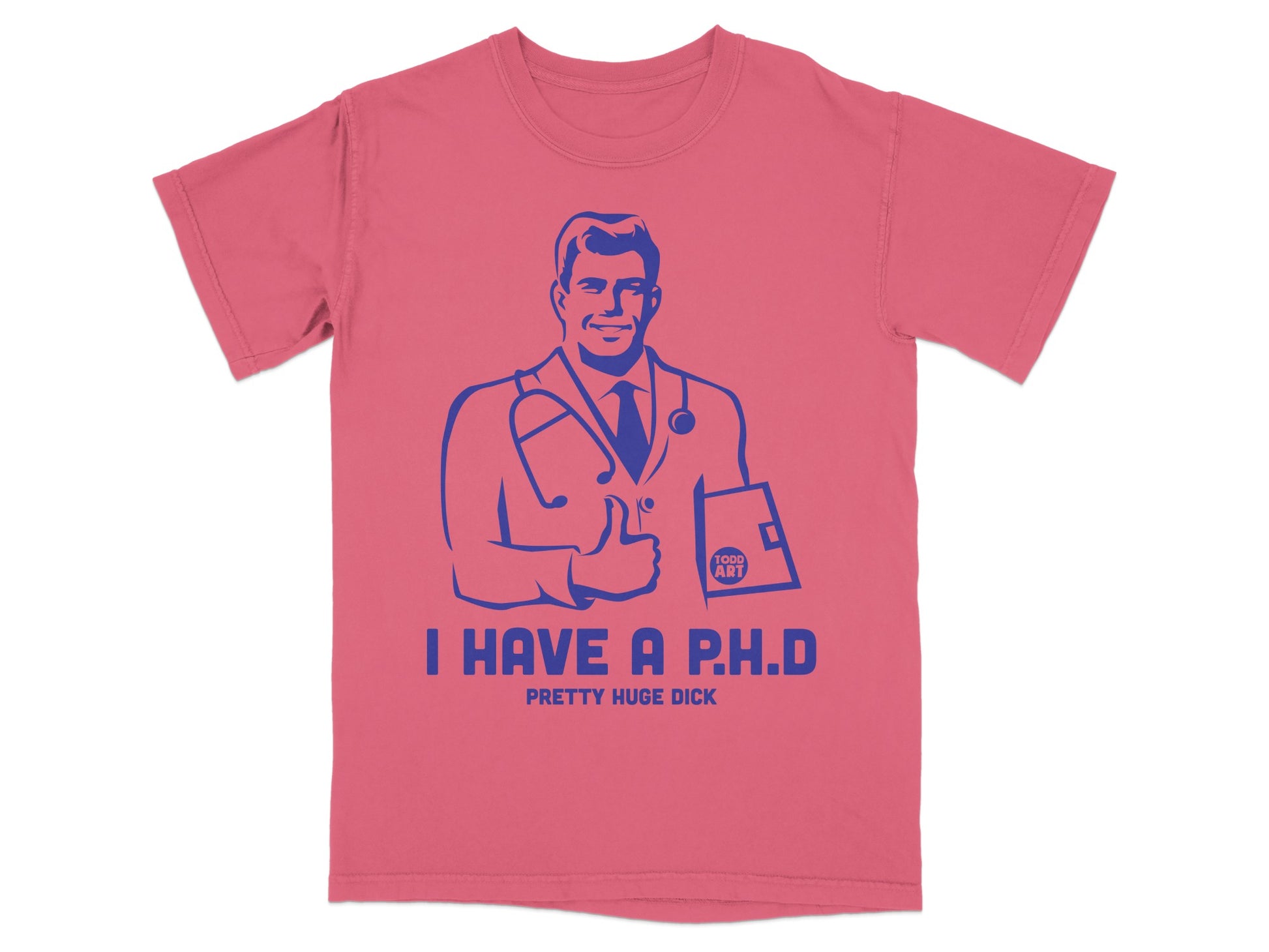 Doctor Thumbs Up I Have A PHD Pretty Huge Dick product type