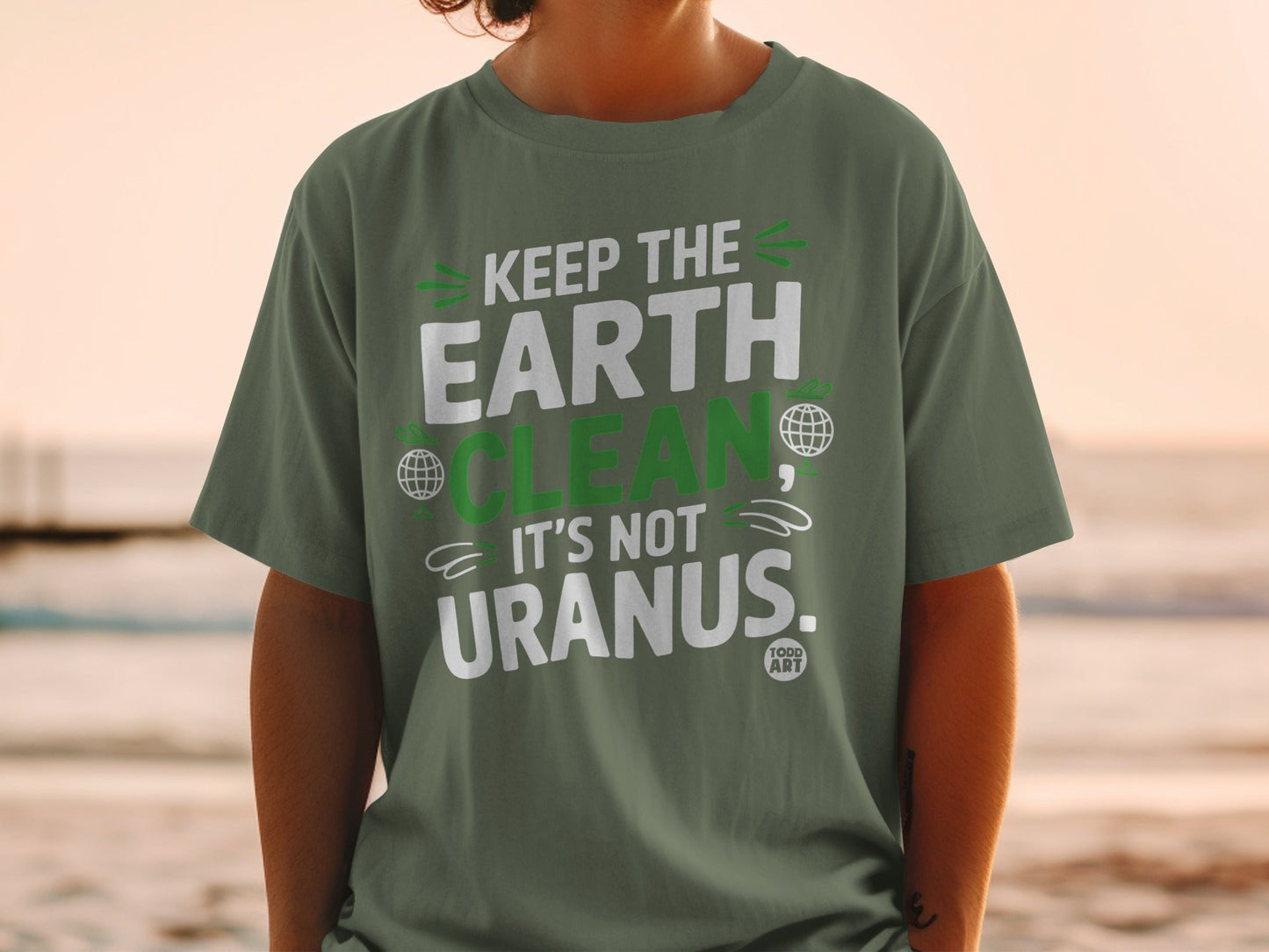 Keep The Earth Clean It's Not Uranus T-Shirt