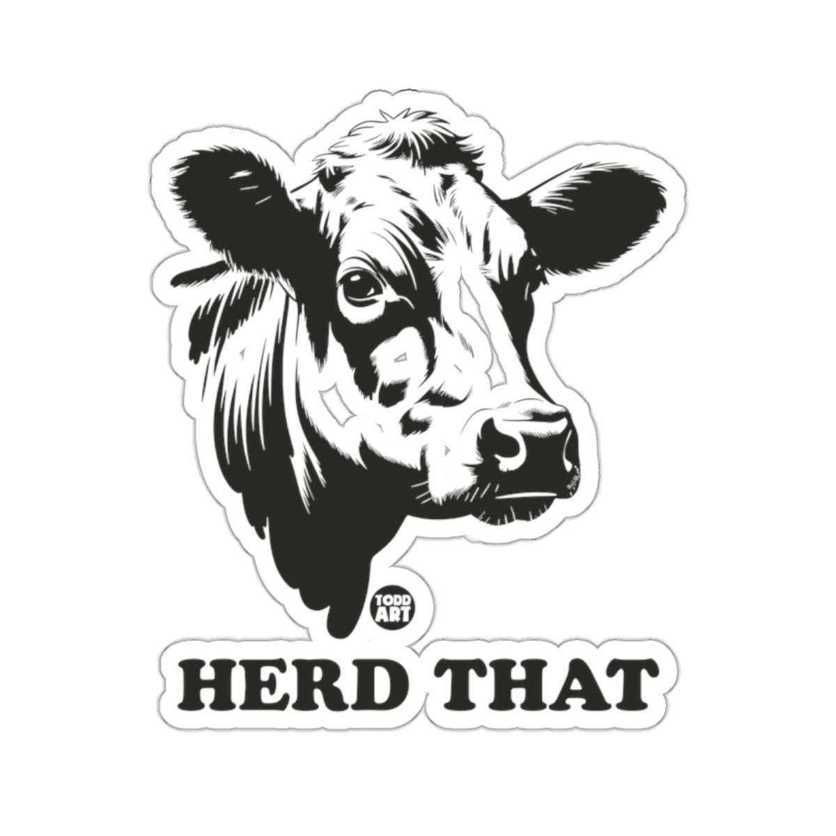 Humorous Cow Head HERD THAT Black White Art 