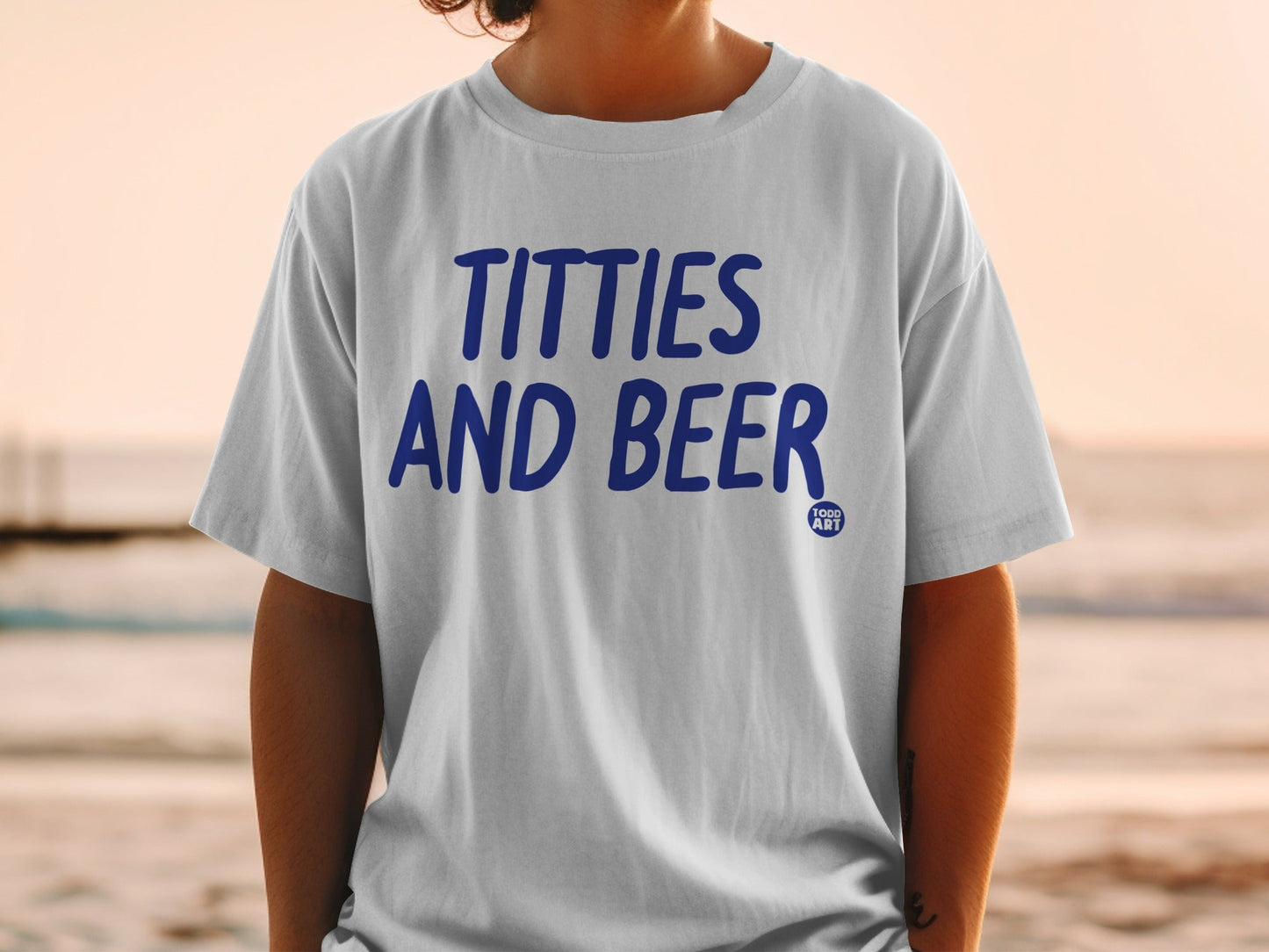 Funny Titties And Beer Todd Art Graphic Shirt