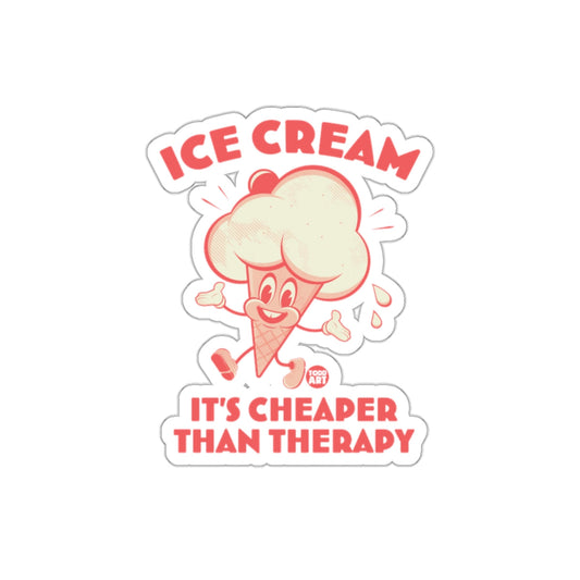 Ice Cream It's Cheaper Than Therapy sticker