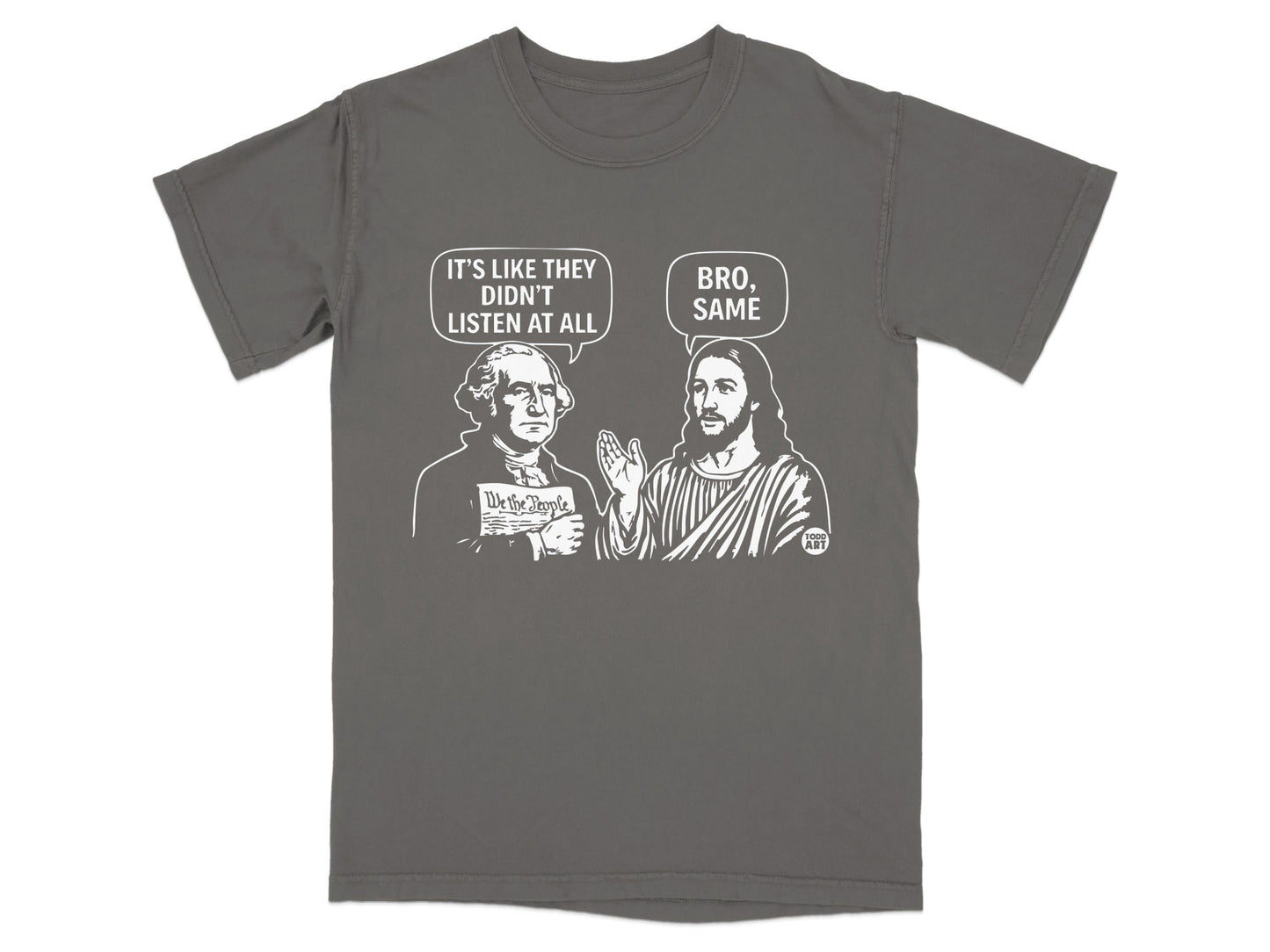 T-shirt with George Washington and Jesus discussing "We the People" document.