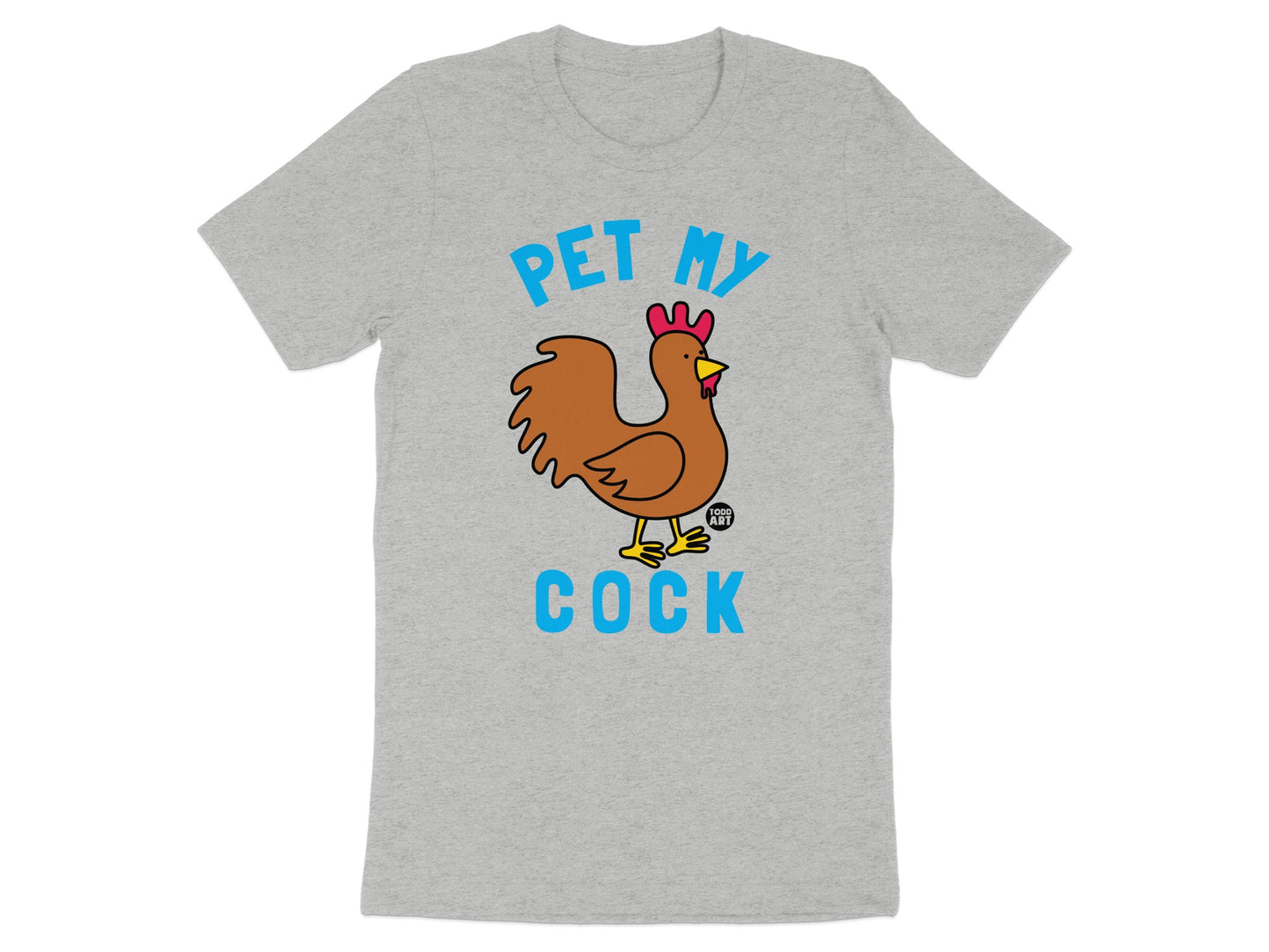 Pet My Cock Funny Chicken Graphic T-shirt product