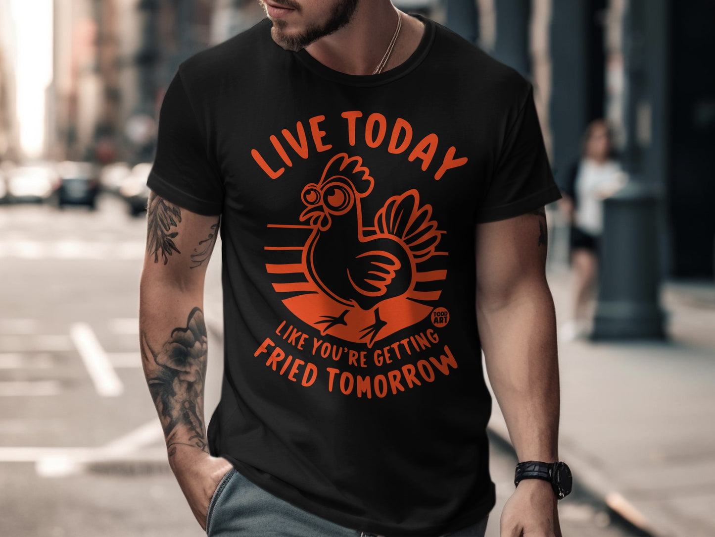 Live Today Like You're Getting Fried Tomorrow shirt