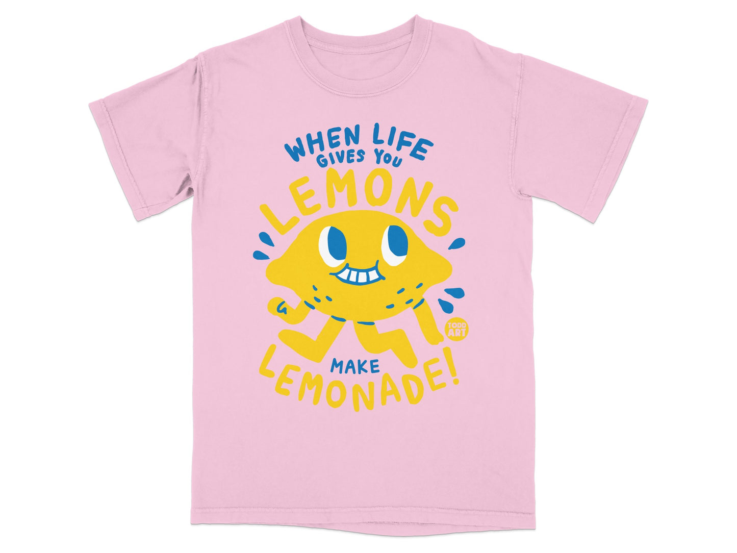 WHEN LIFE GIVES YOU LEMONS MAKE LEMONADE T-shirt