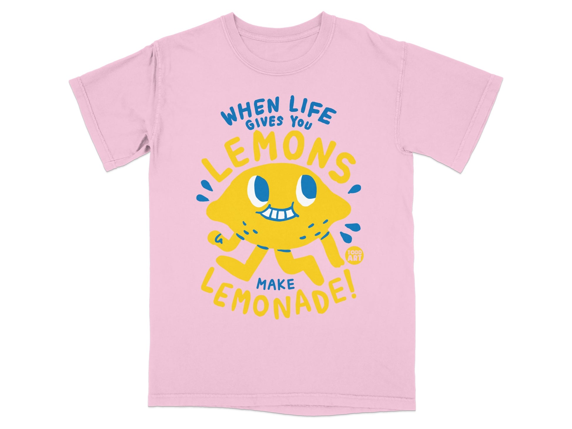 WHEN LIFE GIVES YOU LEMONS MAKE LEMONADE T-shirt