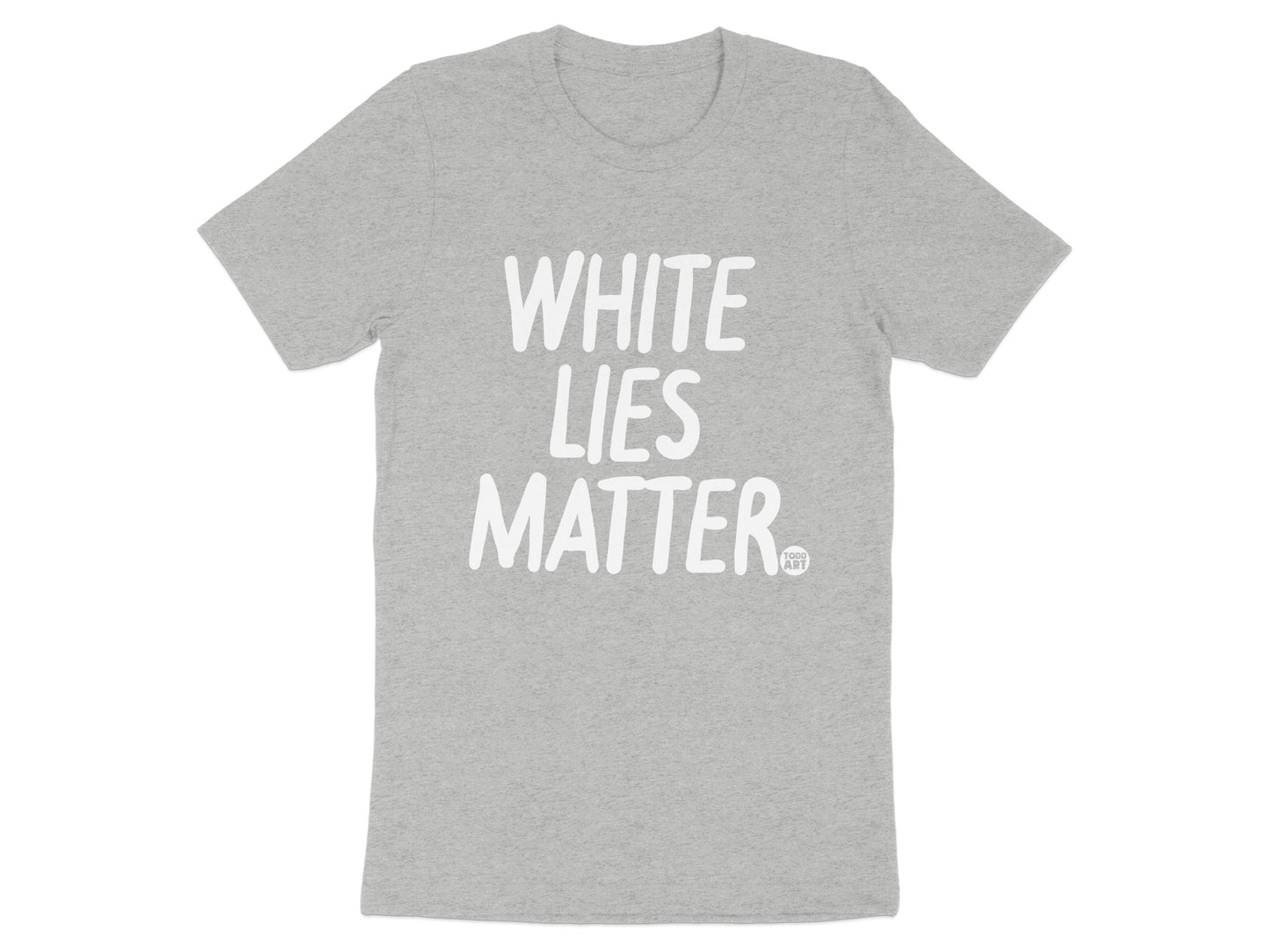 WHITE LIES MATTER Graphic Statement Tee product type