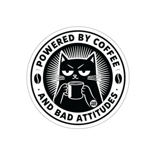 Powered by Coffee and Bad Attitudes Sticker