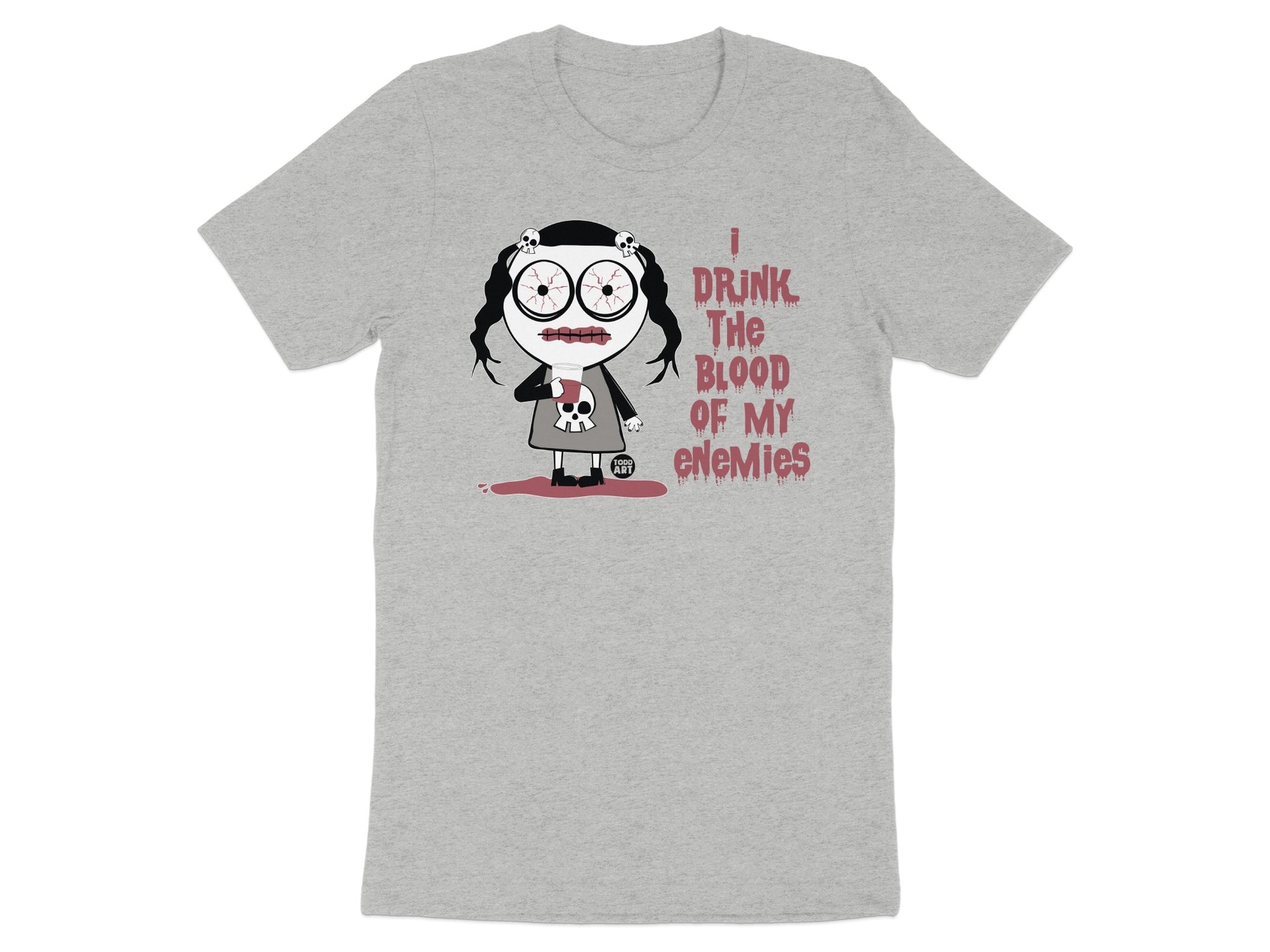 Funny Graphic T-Shirt I Drink The Blood Of My Enemies