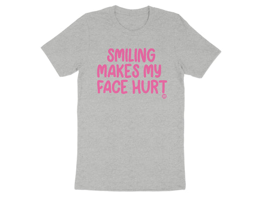 Smiling Makes My Face Hurt Graphic T-Shirt product type