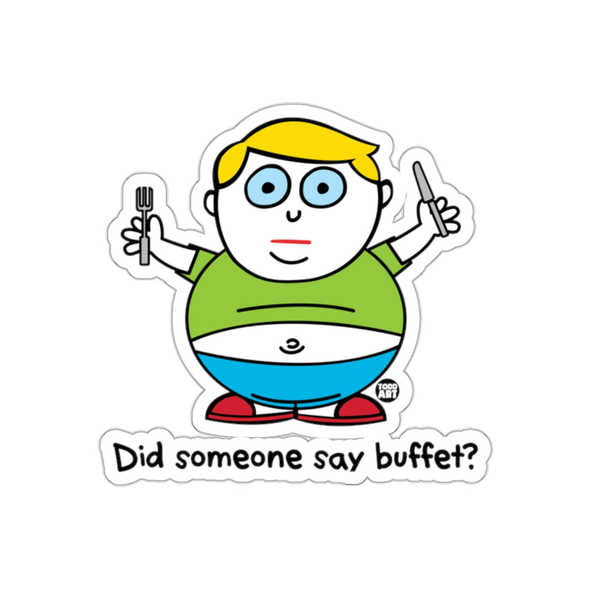 Did someone say buffet funny cartoon sticker