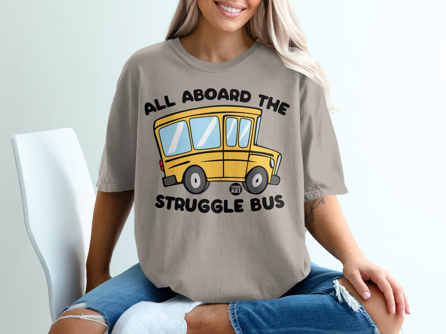 All Aboard The Struggle Bus Graphic Tee Shirt