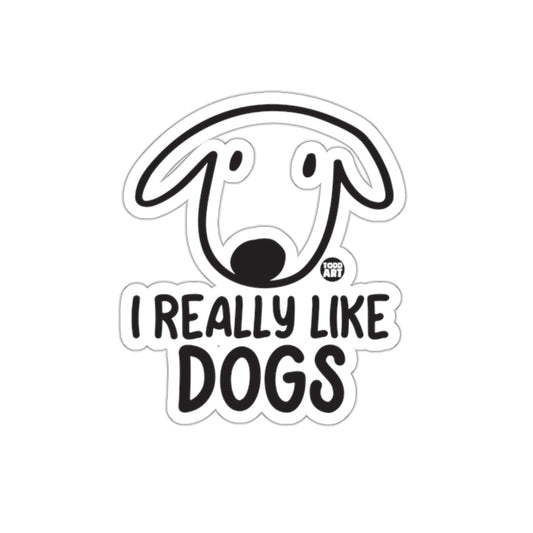 I Really Like Dogs Todd Art Sticker Fun Design
