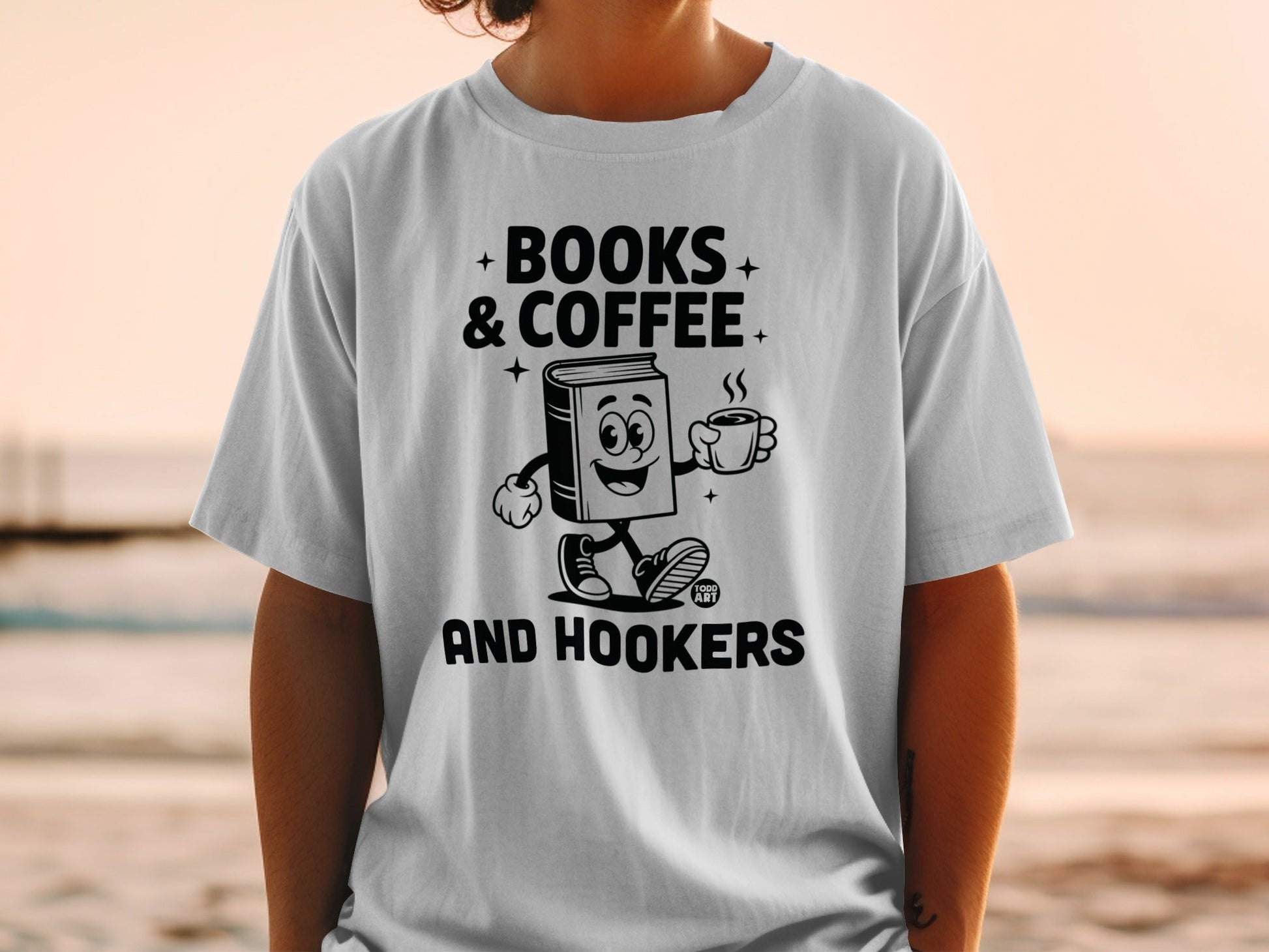 Books and Coffee and Hookers Graphic T-Shirt