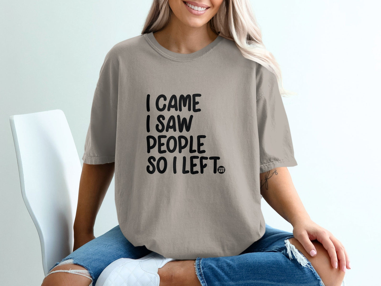 I Came I Saw People So I Left Funny Graphic Shirt