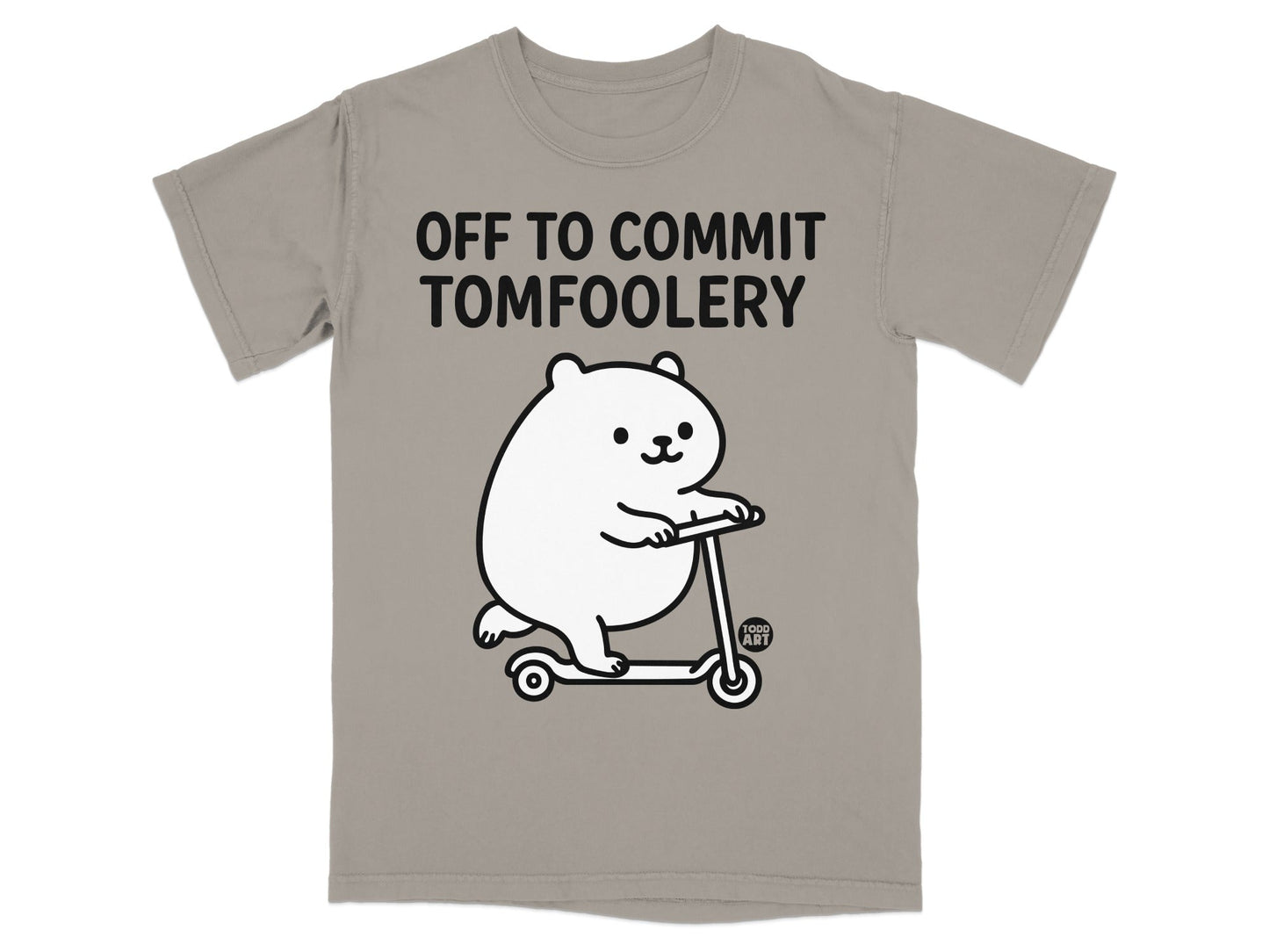 Off to Commit Tomfoolery Scooter T-Shirt