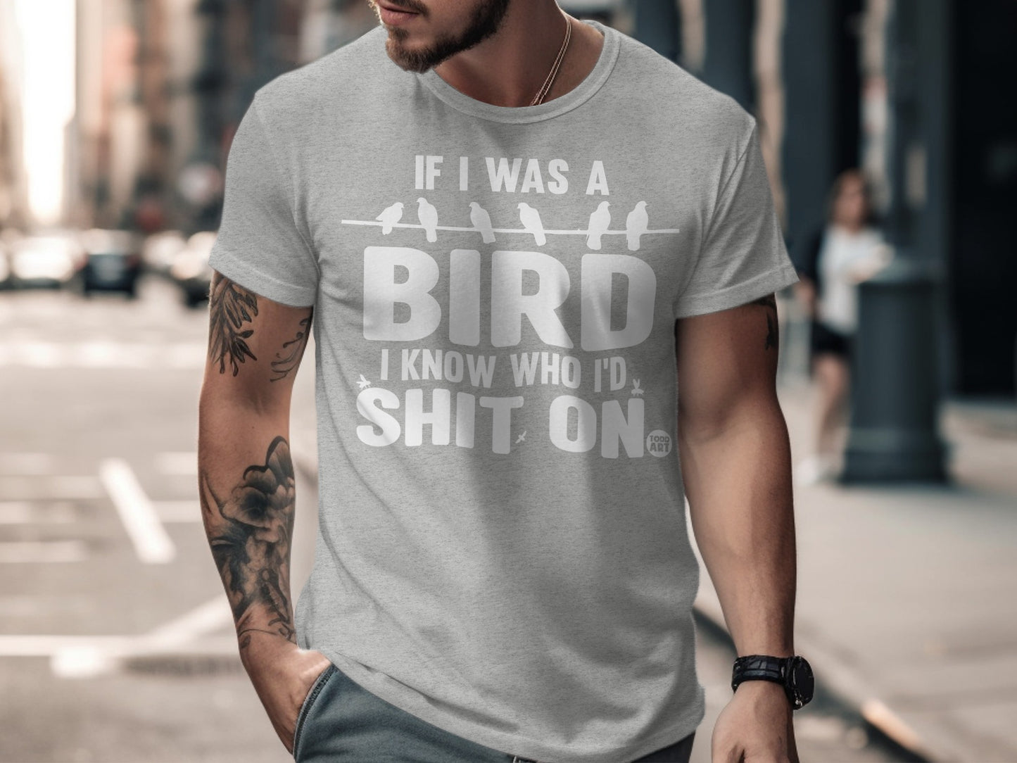 If I Was A Bird I Know Who I'd Shit On T-shirt