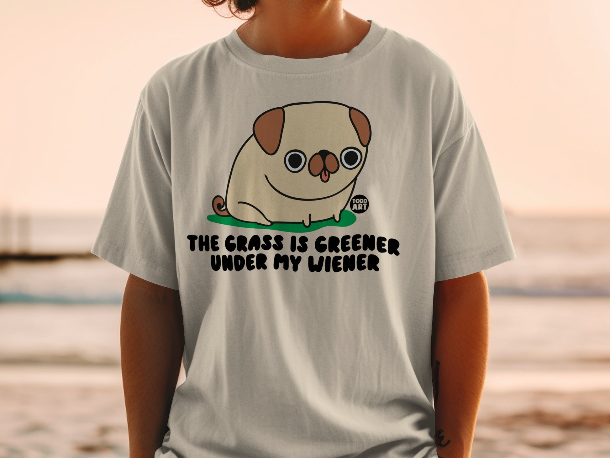 The Grass is Greener Under My Wiener T-Shirt