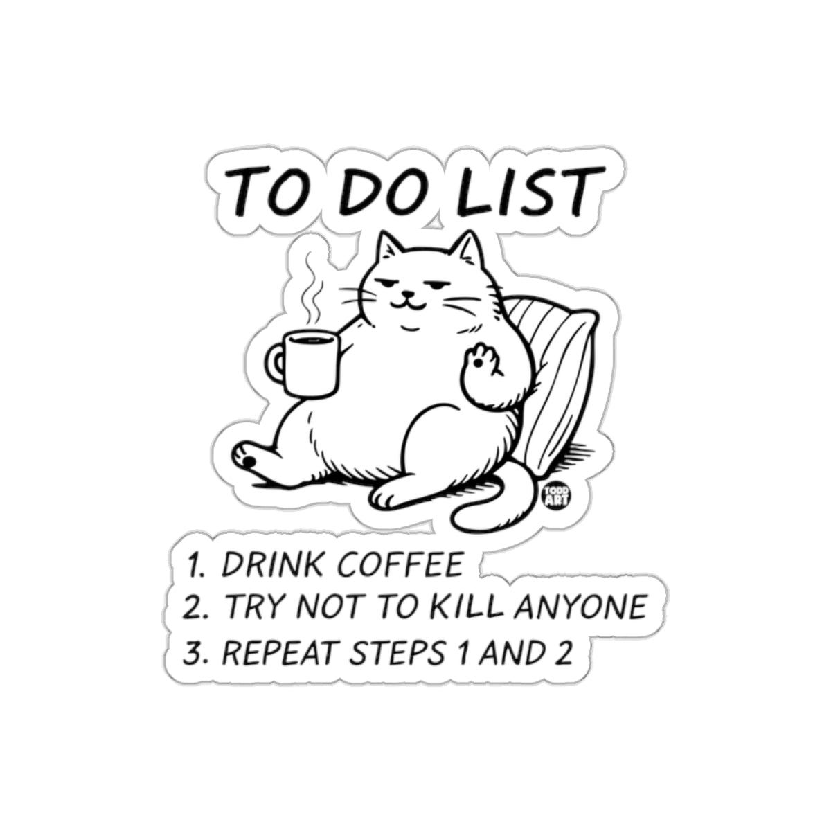 Cat with Coffee on To Do List Funny Graphic sticker