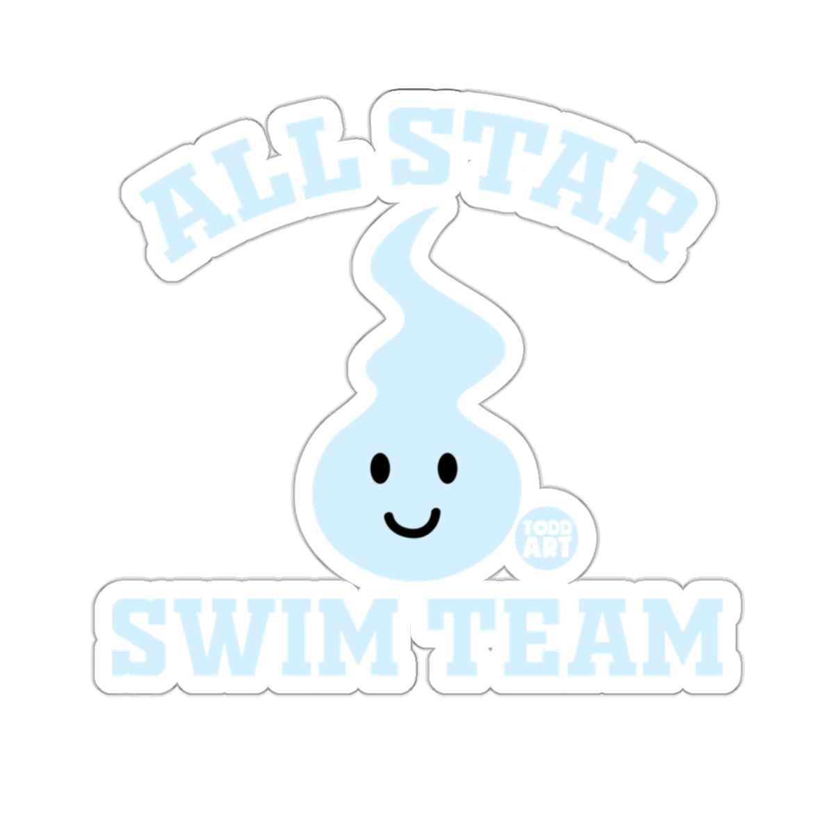 ALL STAR SWIM TEAM happy water drop TODD ART 