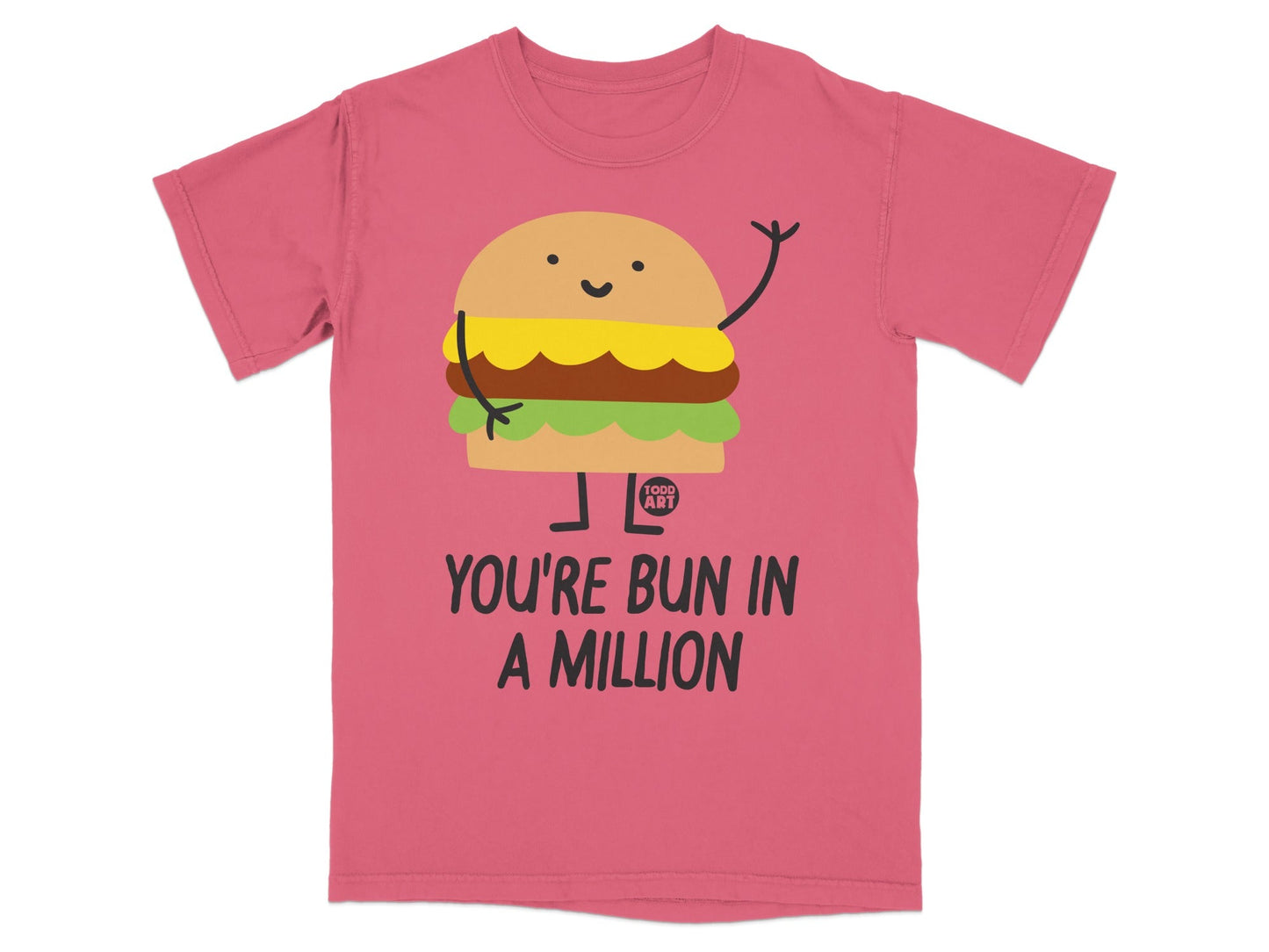 You're Bun in a Million Graphic T-Shirt