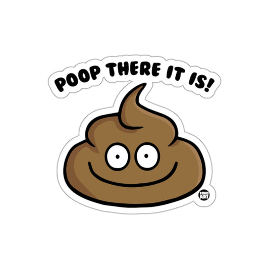 Poop There It Is Funny Toilet Humor Cartoon sticker