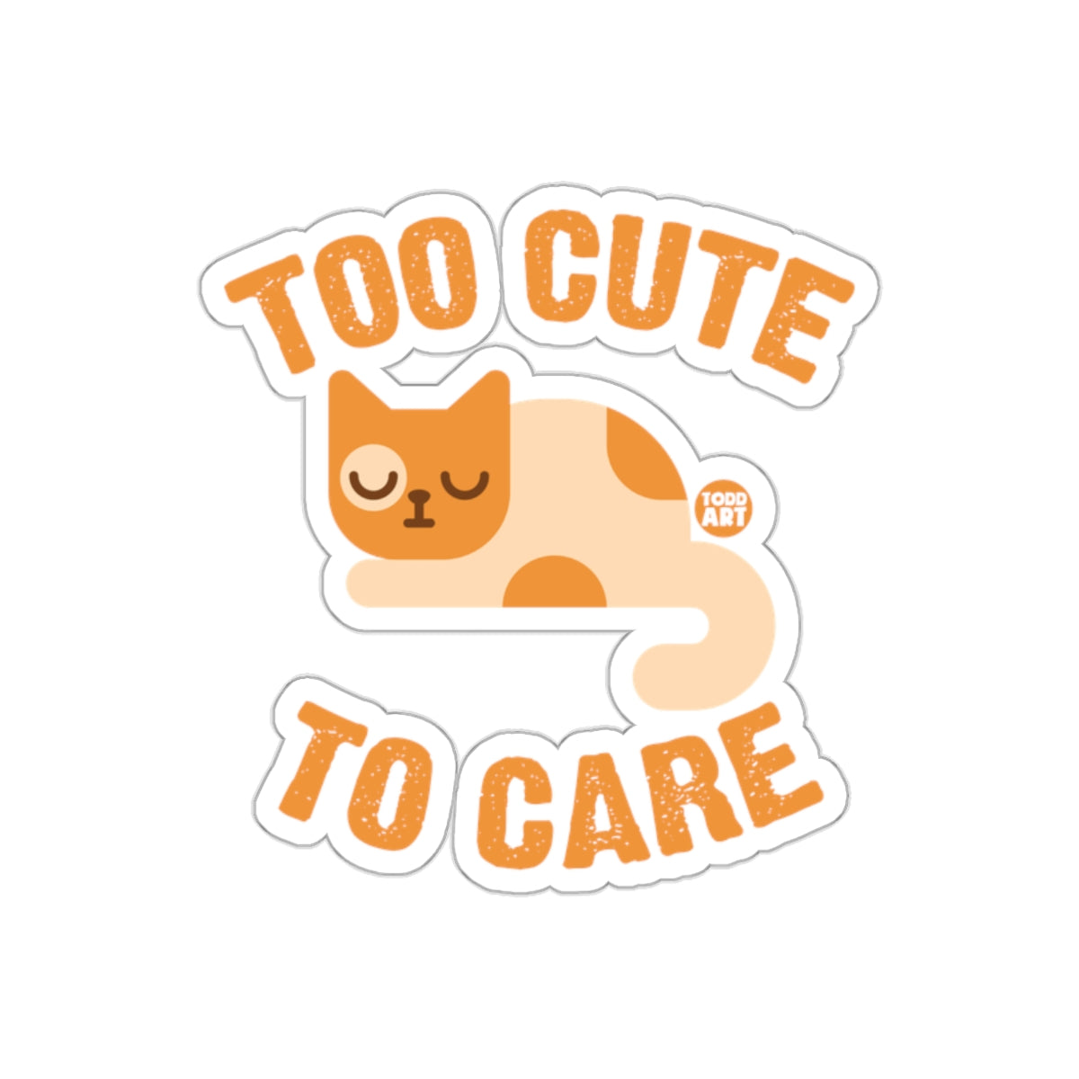 Too Cute To Care Sleeping Cat Sticker Product