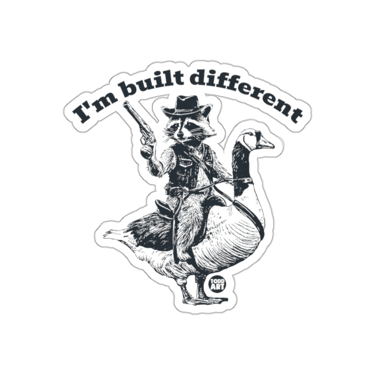 I Am Built Different Raccoon Riding a Goose sticker