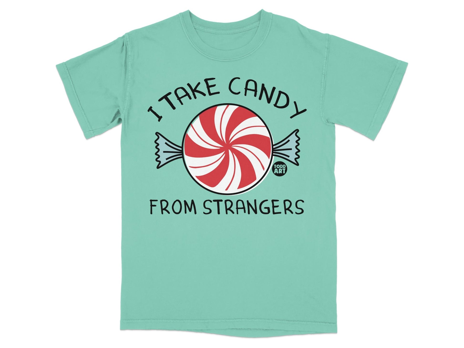 I Take Candy From Strangers Graphic T-Shirt Product