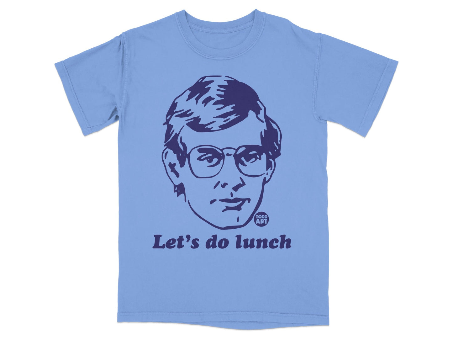 Light blue t-shirt with a navy blue illustration of a man in glasses and "TODD ART" and "Let's do lunch".