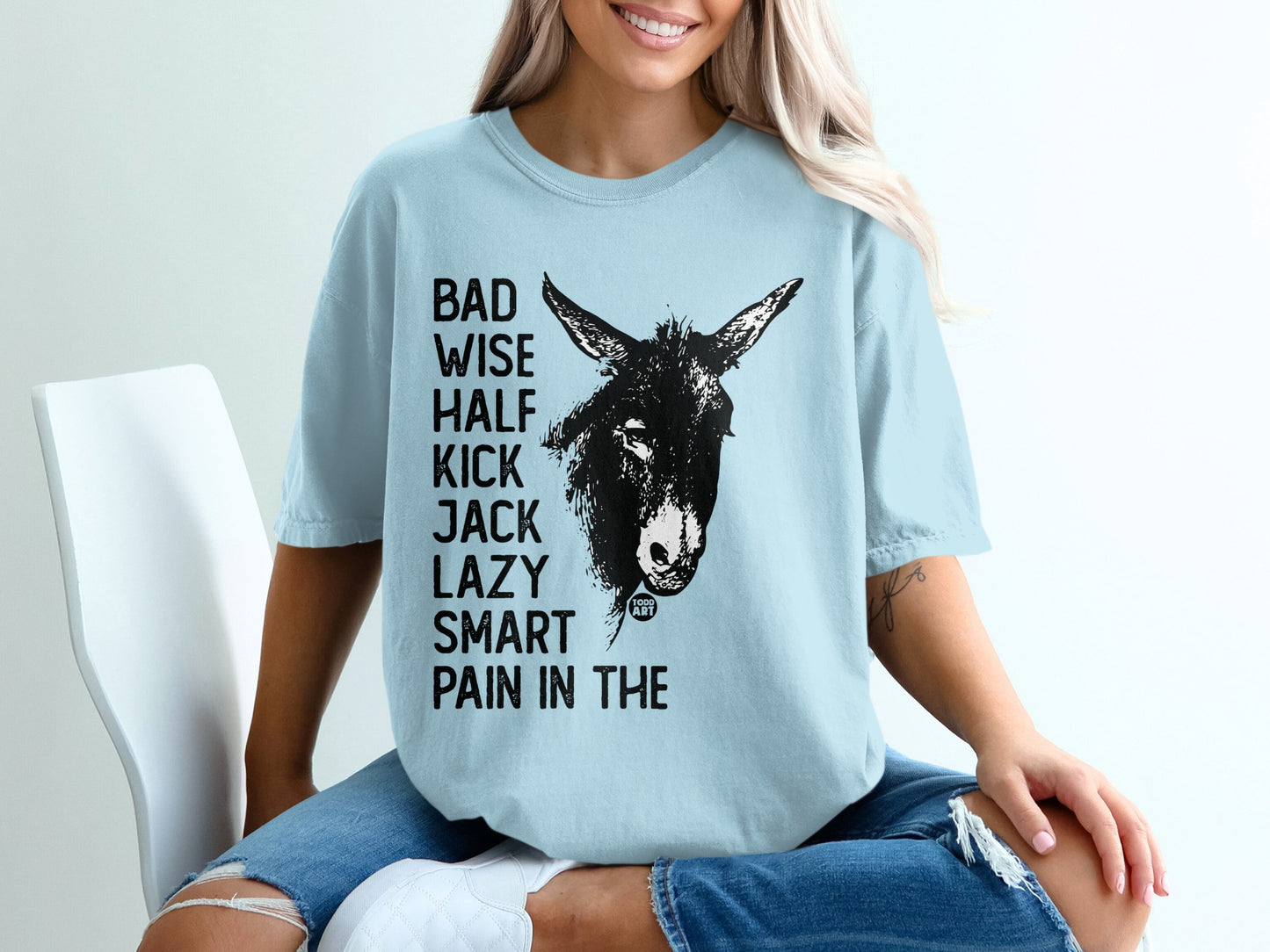 Bad Wise Half Kick Jack Lazy Smart Pain in the Donkey Shirt